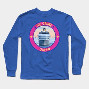 The Cruise Queen Long Sleeve T-Shirt